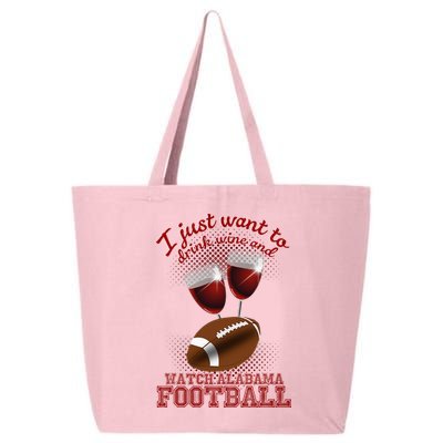 Drink Wine And Watch Alabama Football 25L Jumbo Tote