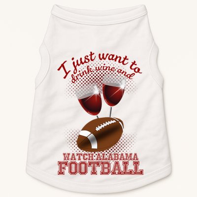 Drink Wine And Watch Alabama Football Doggie Tank