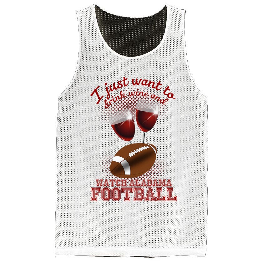 Drink Wine And Watch Alabama Football Mesh Reversible Basketball Jersey Tank