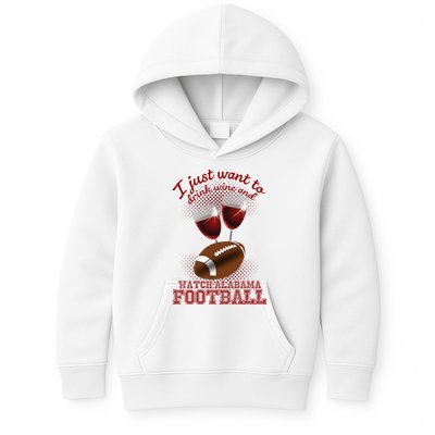 Drink Wine And Watch Alabama Football Kids Hoodie