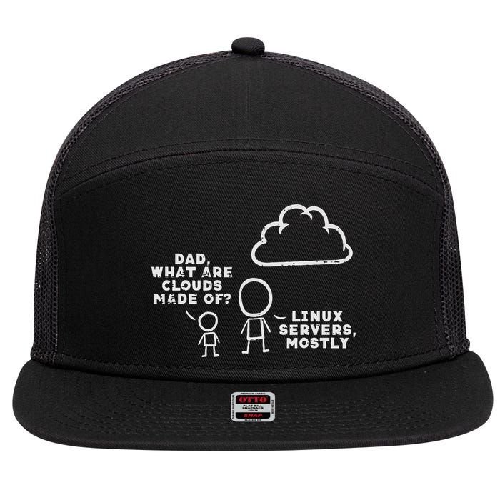 Dad What Are Clouds Made Of Linux Servers It Programmer 7 Panel Mesh Trucker Snapback Hat