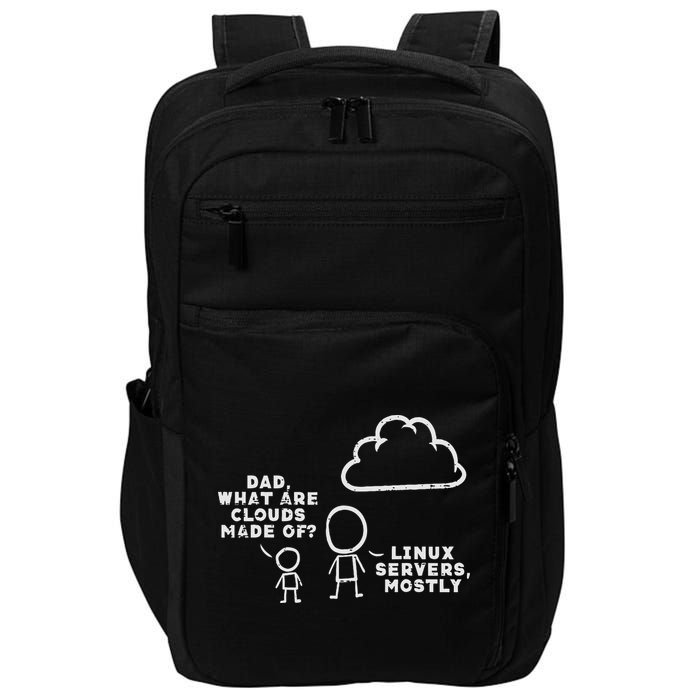 Dad What Are Clouds Made Of Linux Servers It Programmer Impact Tech Backpack