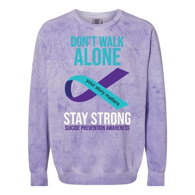 Don't Walk Alone Stay Strong Suicided Prevention Awareness Colorblast Crewneck Sweatshirt