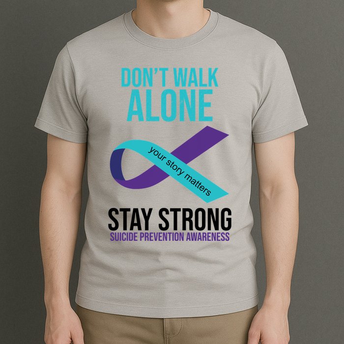 Don't Walk Alone Stay Strong Suicided Prevention Awareness T-Shirt