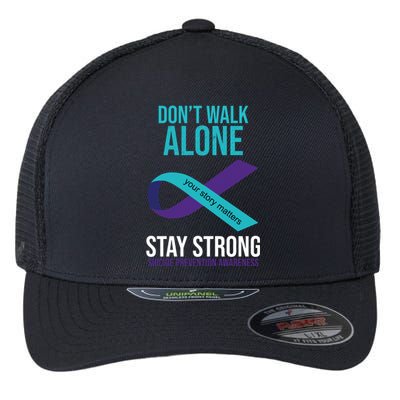 Don't Walk Alone Stay Strong Suicided Prevention Awareness Flexfit Unipanel Trucker Cap