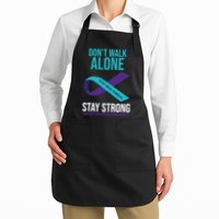 Don't Walk Alone Stay Strong Suicided Prevention Awareness Apron
