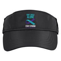 Don't Walk Alone Stay Strong Suicided Prevention Awareness Adult Drive Performance Visor