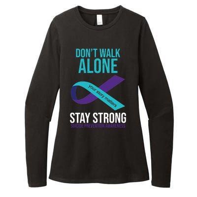 Don't Walk Alone Stay Strong Suicided Prevention Awareness Womens CVC Long Sleeve Shirt