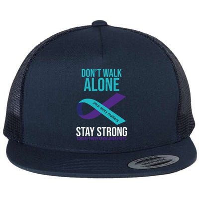 Don't Walk Alone Stay Strong Suicided Prevention Awareness Flat Bill Trucker Hat