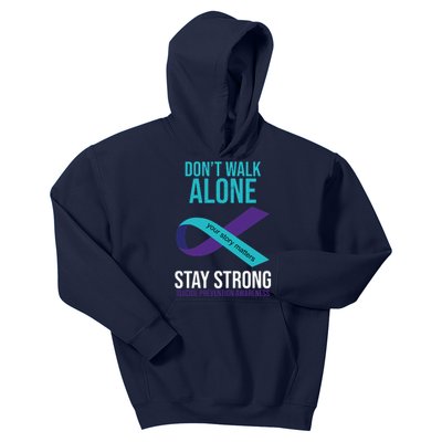 Don't Walk Alone Stay Strong Suicided Prevention Awareness Kids Hoodie