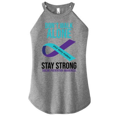 Don't Walk Alone Stay Strong Suicided Prevention Awareness Women's Perfect Tri Rocker Tank