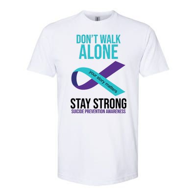 Don't Walk Alone Stay Strong Suicided Prevention Awareness Softstyle CVC T-Shirt