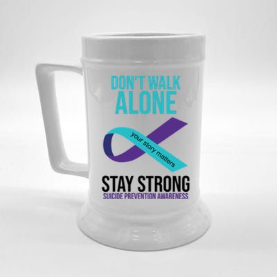 Don't Walk Alone Stay Strong Suicided Prevention Awareness Beer Stein