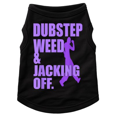 Dubstep Weed And Jacking Off Doggie Tank