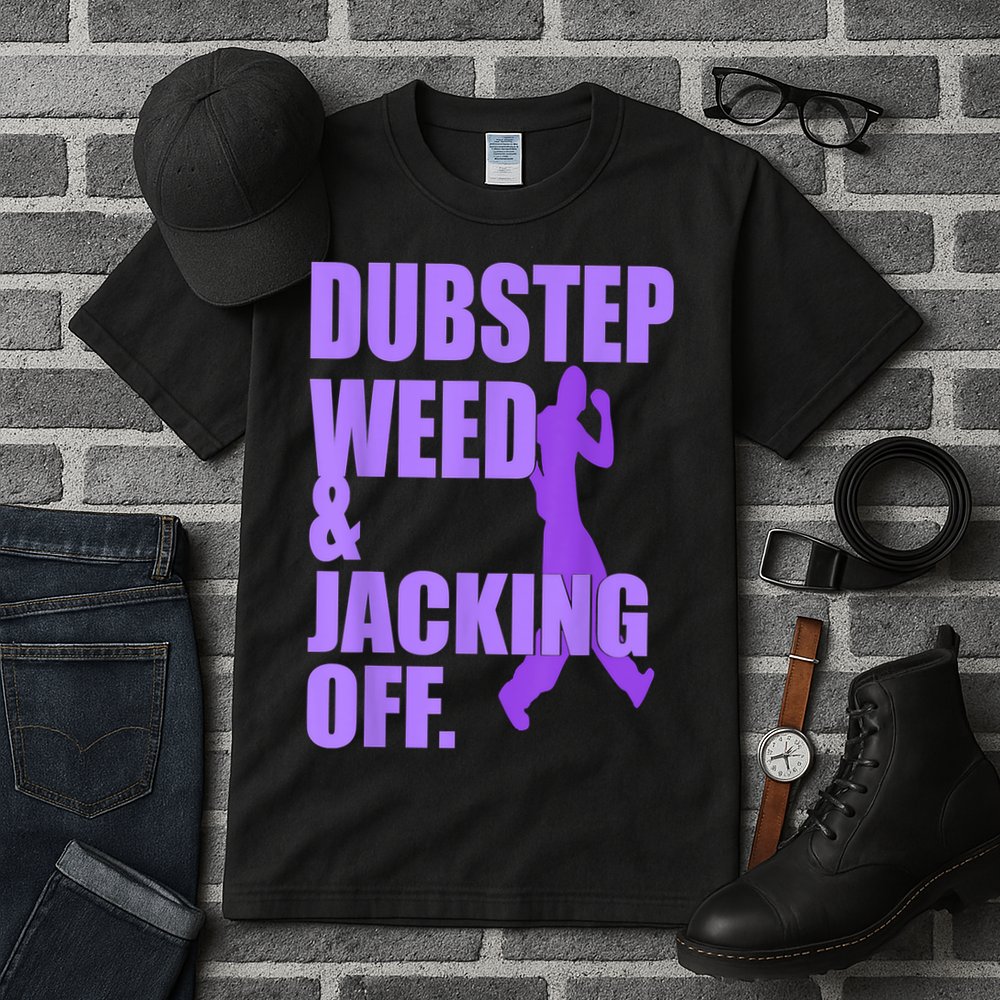 Dubstep Weed And Jacking Off Tall T-Shirt