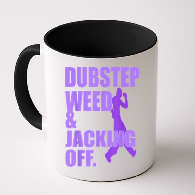 Dubstep Weed And Jacking Off Mug