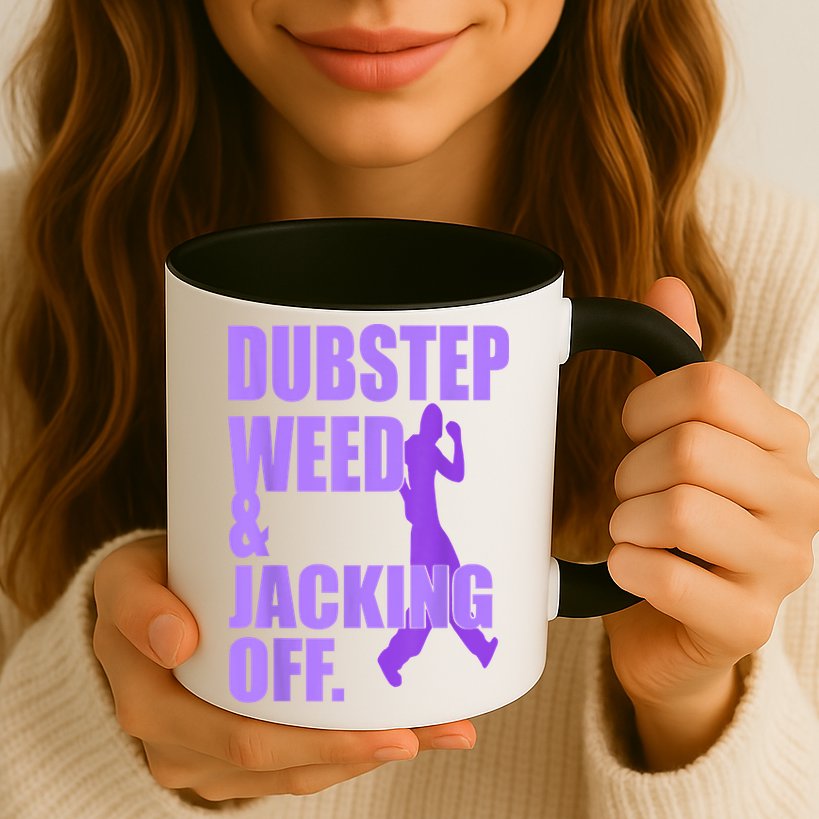 Dubstep Weed And Jacking Off Mug