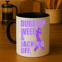 Dubstep Weed And Jacking Off Mug