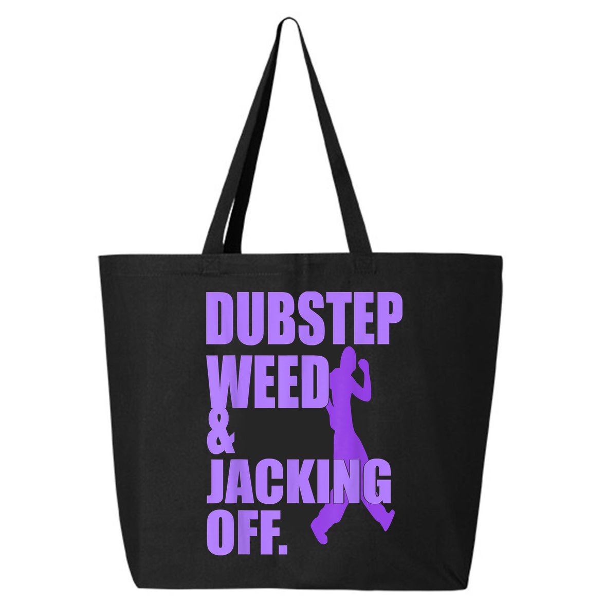 Dubstep Weed And Jacking Off 25L Jumbo Tote