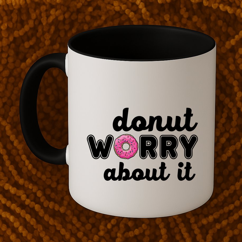 Donut Worry About It Mug