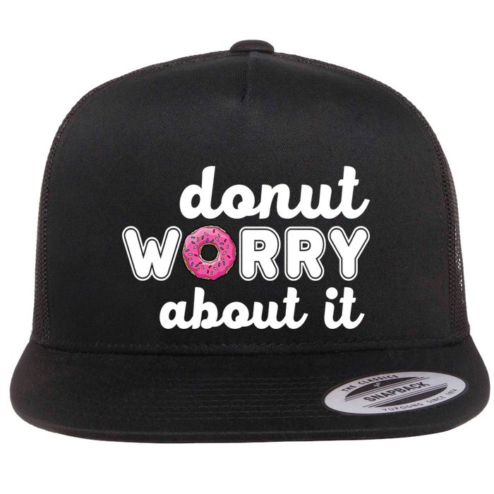 Donut Worry About It Flatbill Hat