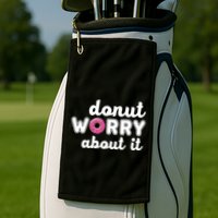 Donut Worry About It Golf Towel