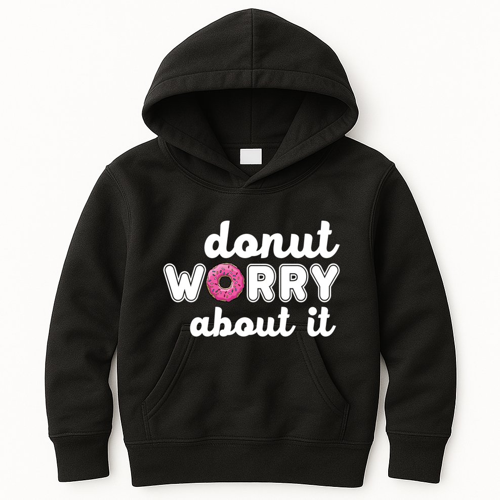 Donut Worry About It Kids Hoodie