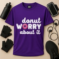 Donut Worry About It Performance Shirt