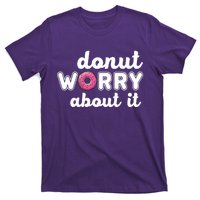 Donut Worry About It T-Shirt