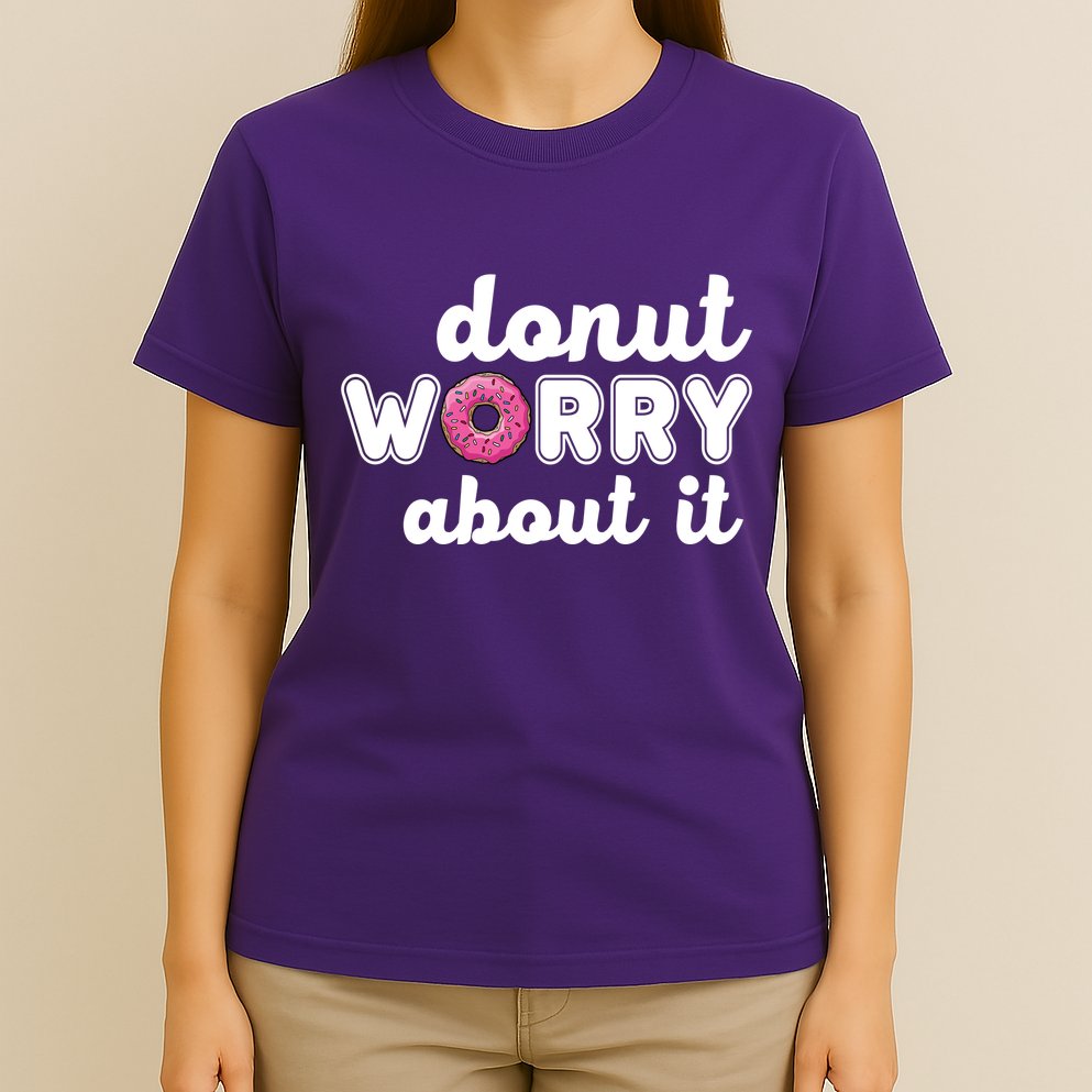 Donut Worry About It T-Shirt
