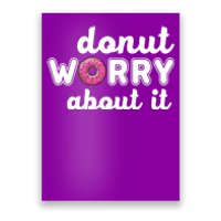 Donut Worry About It Poster