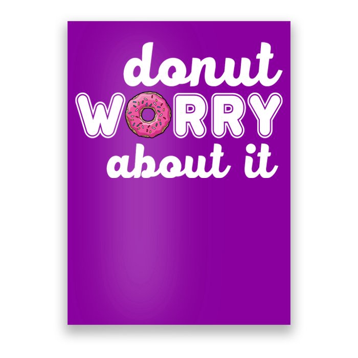 Donut Worry About It Poster