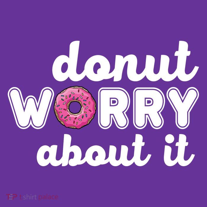 Donut Worry About It Poster