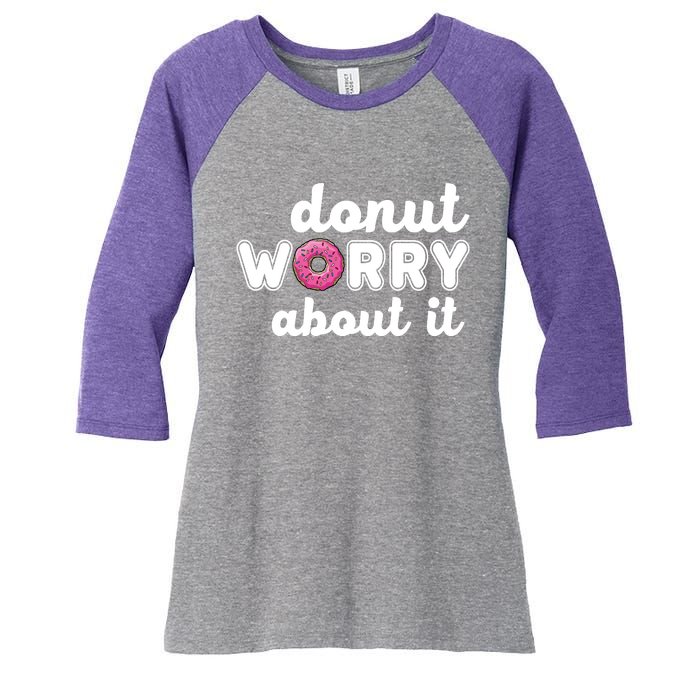 Donut Worry About It Women's Tri-Blend 3/4-Sleeve Raglan Shirt