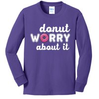 Donut Worry About It Kids Long Sleeve Shirt