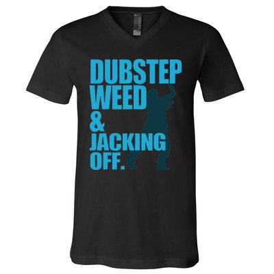 Dubstep Weed And Jacking Off V-Neck T-Shirt