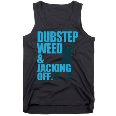 Dubstep Weed And Jacking Off Tank Top