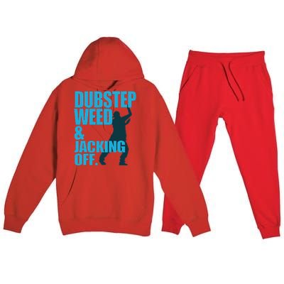 Dubstep Weed And Jacking Off Premium Hooded Sweatsuit Set