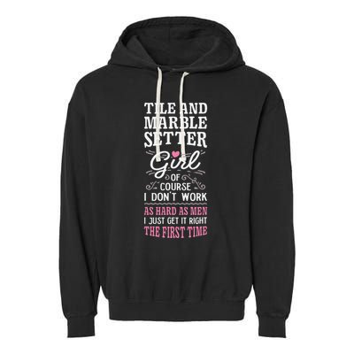 Dont Work As Hard As Tile And Marble Setter Garment-Dyed Fleece Hoodie