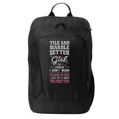 Dont Work As Hard As Tile And Marble Setter City Backpack