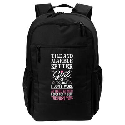 Dont Work As Hard As Tile And Marble Setter Backpack