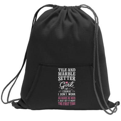 Dont Work As Hard As Tile And Marble Setter Sweatshirt Cinch Pack Bag