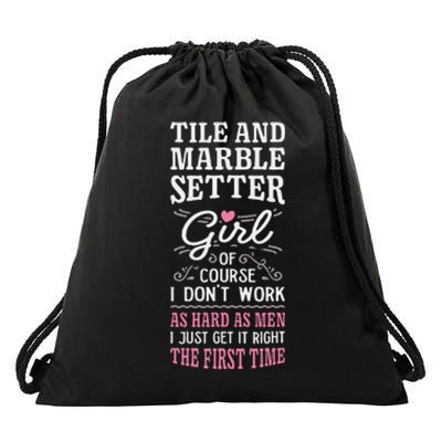 Dont Work As Hard As Tile And Marble Setter Drawstring Bag