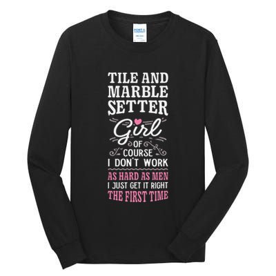 Dont Work As Hard As Tile And Marble Setter Tall Long Sleeve T-Shirt