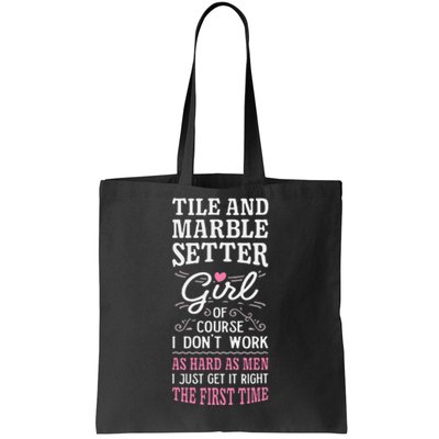 Dont Work As Hard As Tile And Marble Setter Tote Bag