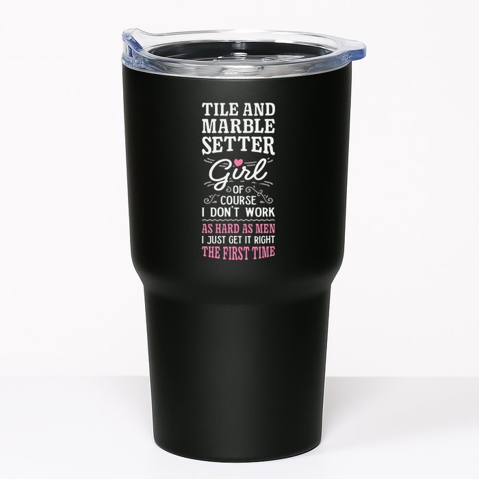Dont Work As Hard As Tile And Marble Setter Tumbler