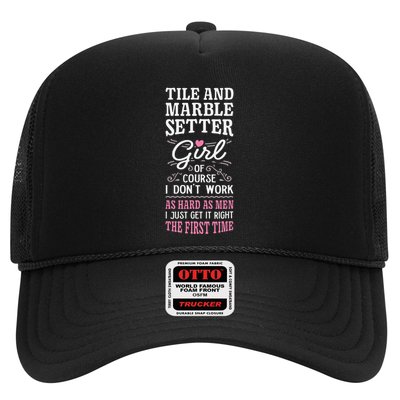 Dont Work As Hard As Tile And Marble Setter Trucker Hat