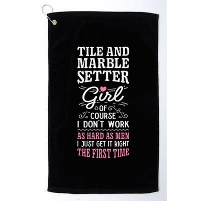 Dont Work As Hard As Tile And Marble Setter Golf Towel