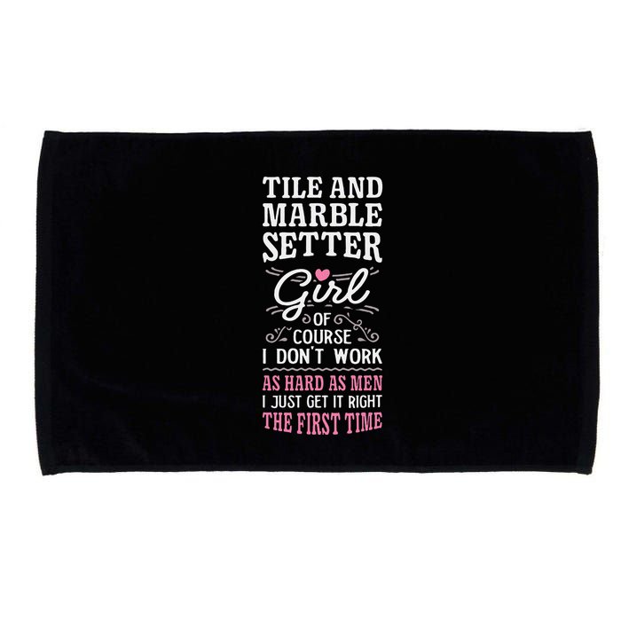 Dont Work As Hard As Tile And Marble Setter Microfiber Hand Towel