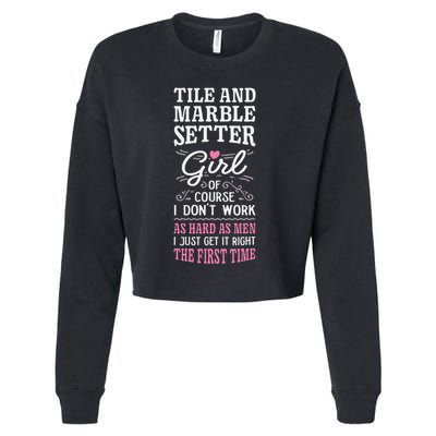 Dont Work As Hard As Tile And Marble Setter Cropped Pullover Crew